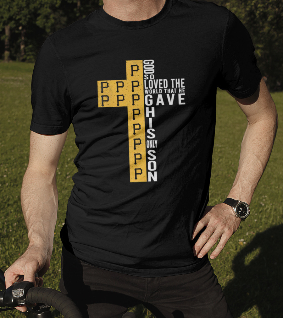 Pirates Cross God So Loved The World That He Gave His Only Son T-Shirt