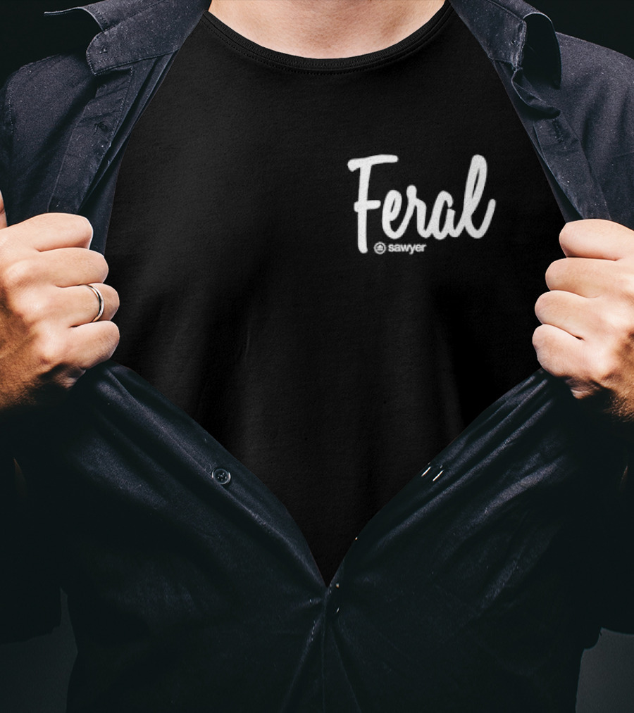 Feral By Sawyer T-Shirt