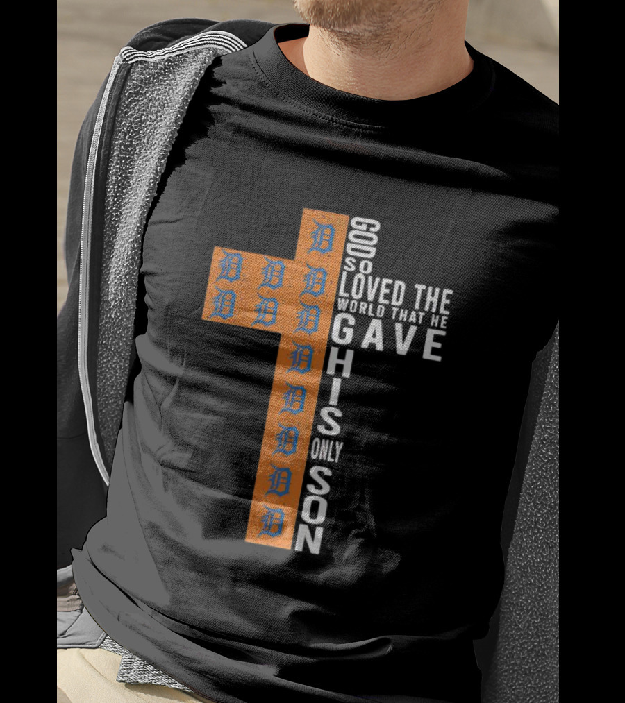 Tigers Cross Design God So Loved The World That He Gave His Only Son T-Shirt