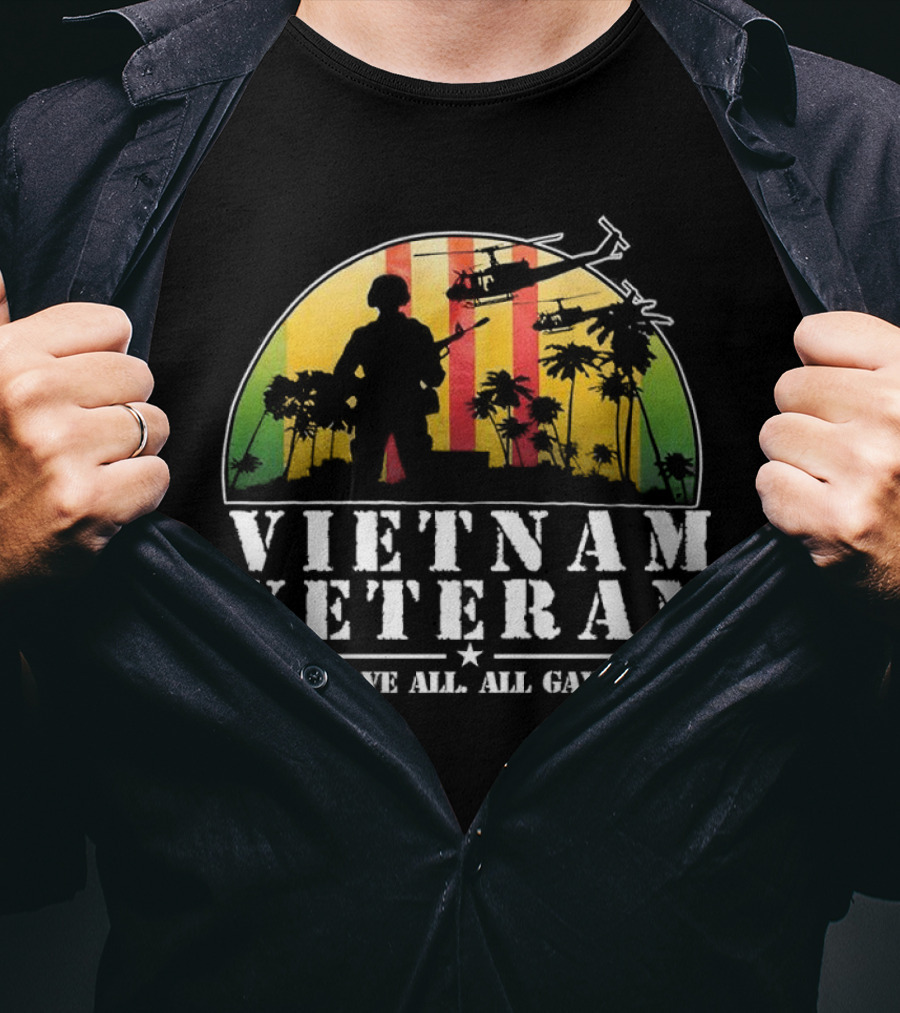 Vietnam Veteran Some Gave All All Gave Some Soldier Silhouette Helicopter Sunset Palm Trees T-Shirt