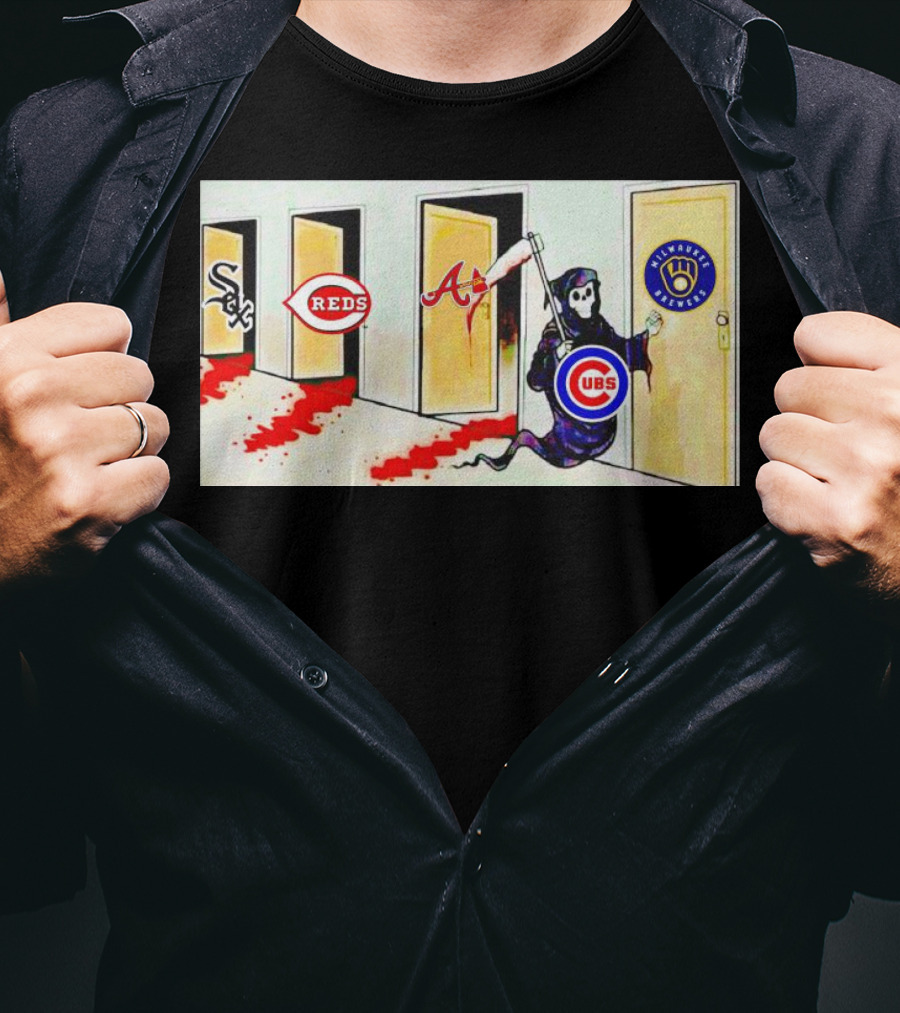 Death The Cubs Are Coming For Brewers Reds Braves White Sox T-Shirt