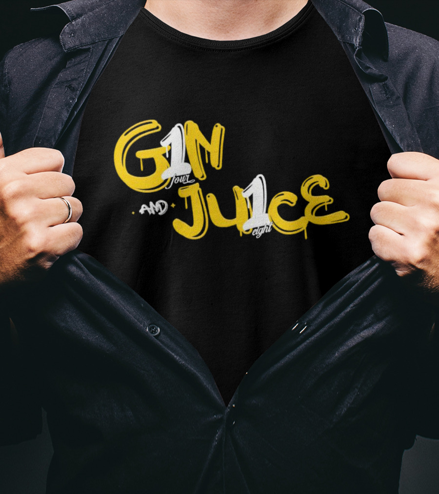 Gin And Juice One Four And One Eight T-Shirt
