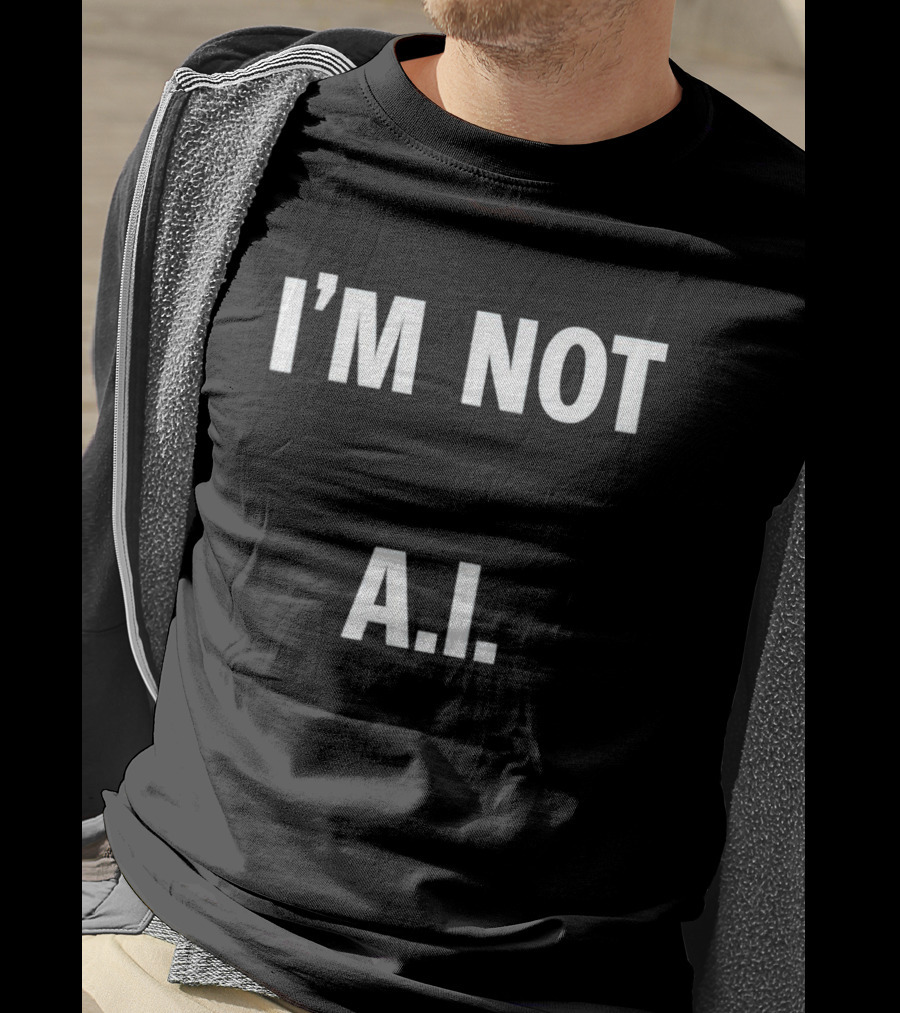 Armen Nahapetian I’m Not A.I T-Shirt