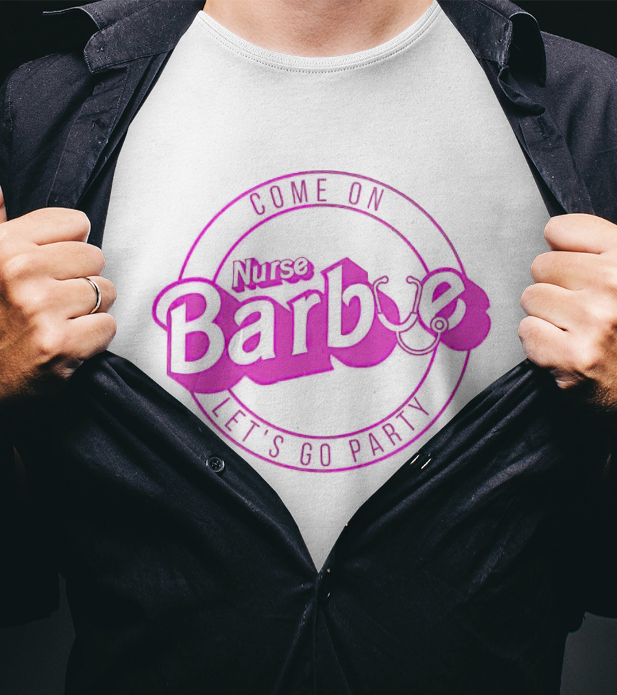 Come On Nurse Barbie Let's Go Party Stethoscope Circle T-Shirt