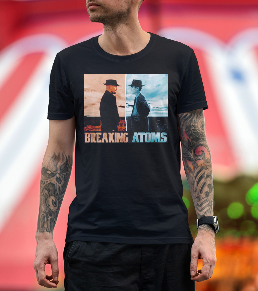 Breaking Atoms Oppenheimer Inspired Duality T-Shirt