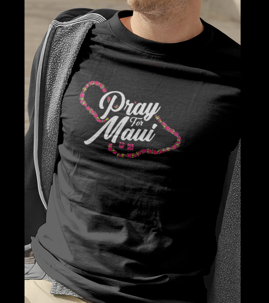 Pray For Maui Map With Lei Outline And Hawaiian Symbols T-Shirt