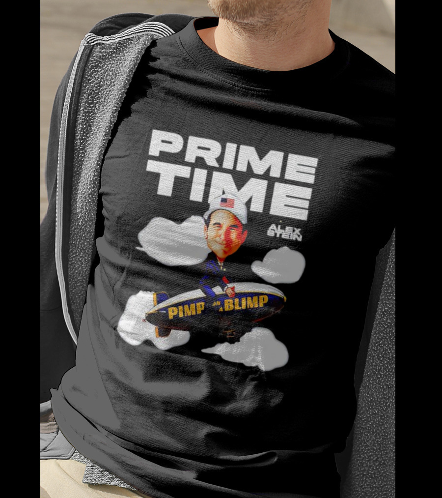 Prime Time With Alex Stein Pimp On A Blimp T-Shirt