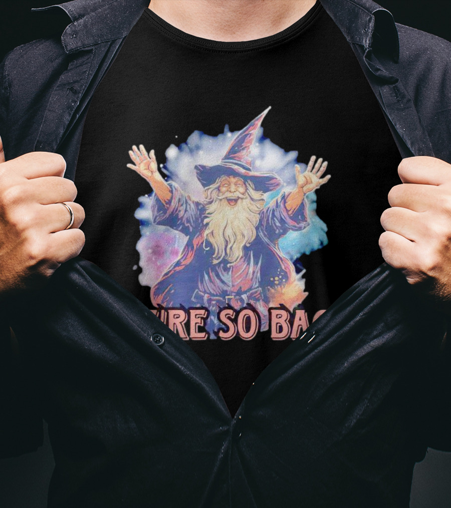 We're So Back Wizard Fantasy Magic Reunion T-Shirt