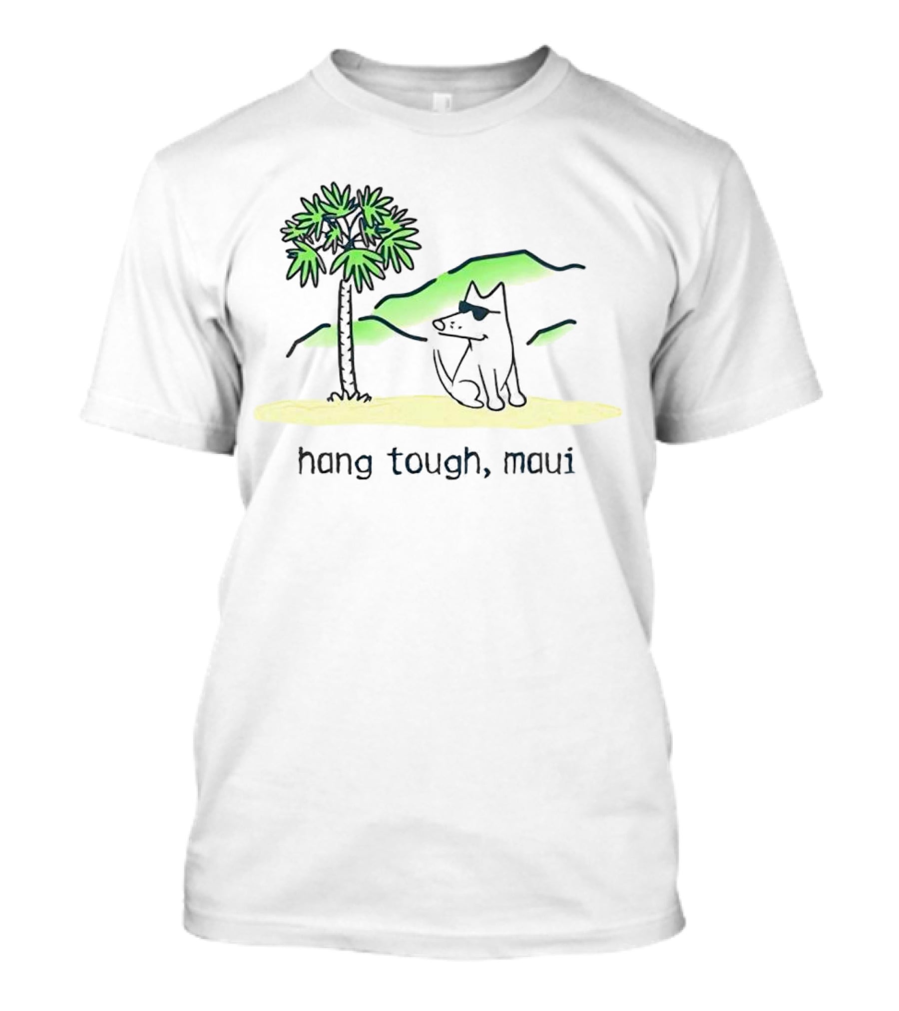 Hang Tough Maui Dog Under Palm Tree T-Shirt