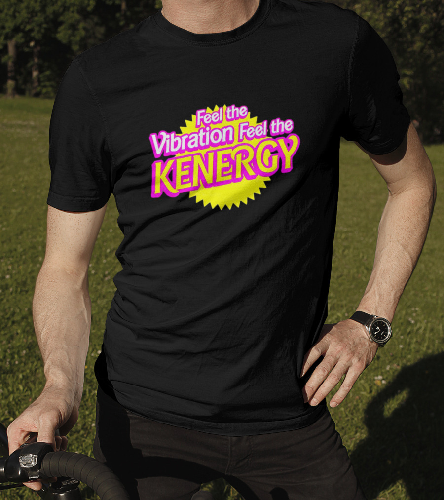 Feel The Vibration Feel The Kenergy Bright Pink And Yellow Burst Text T-Shirt