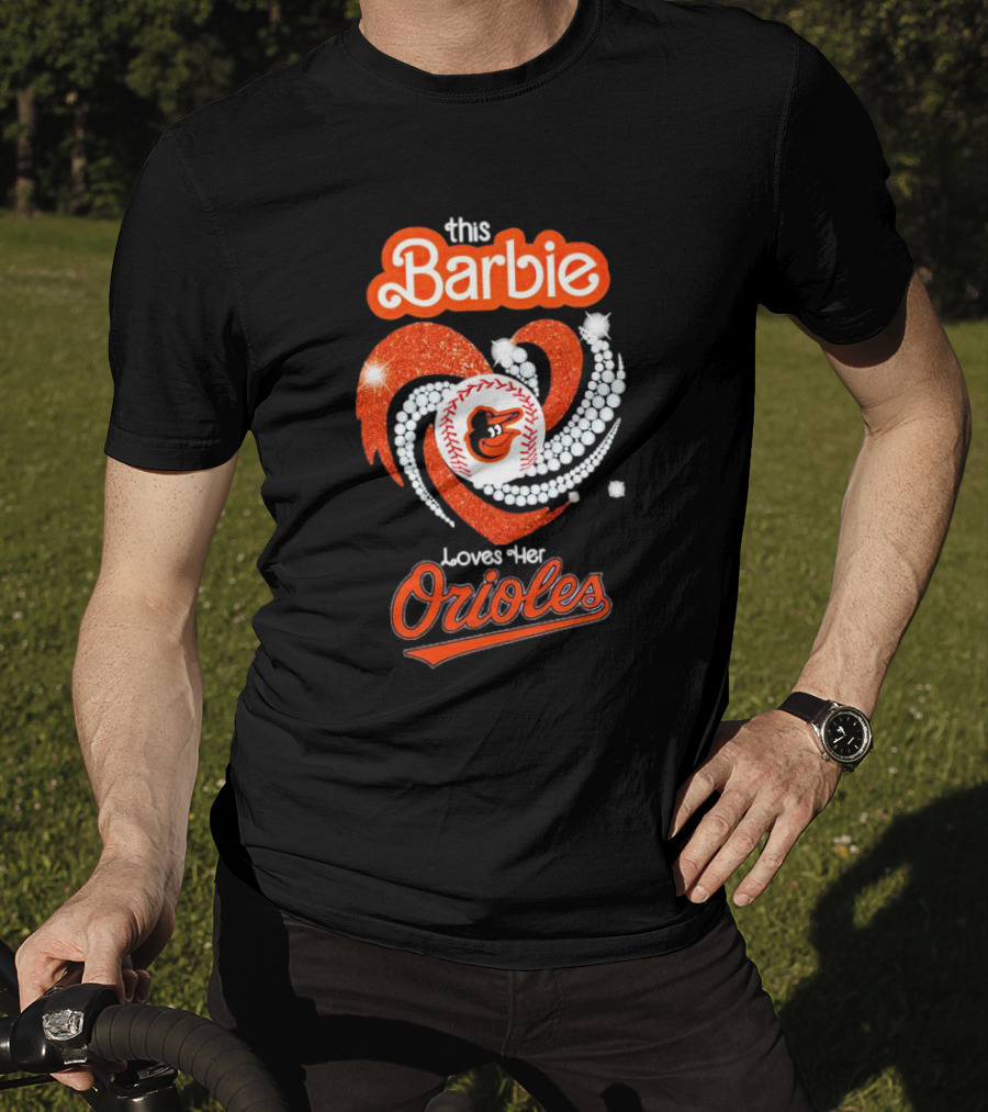 This Barbie Loves Her Orioles Baltimore Baseball Sparkle Heart T-Shirt