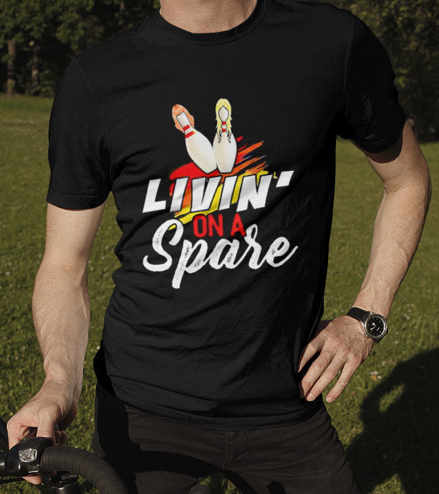 Livin' On A Spare Bowling Pin T-Shirt