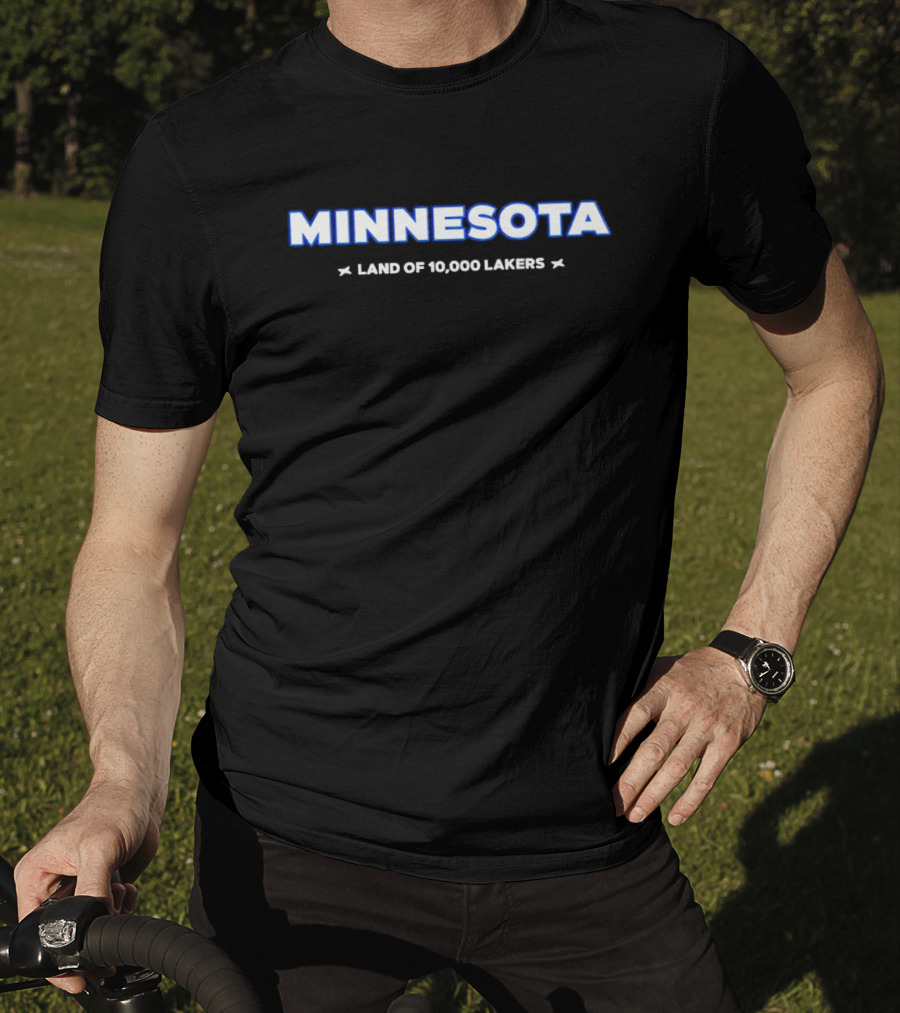 MINNESOTA LAND OF 10000 LAKERS T-Shirt