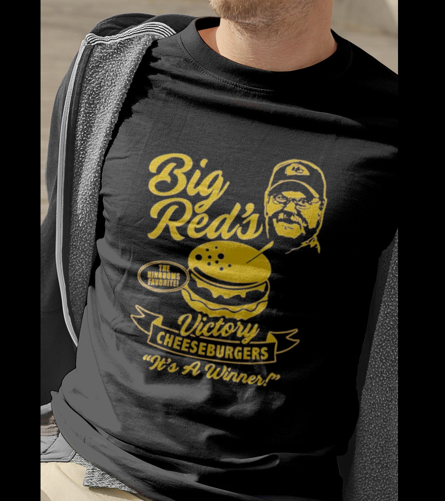 Big Red's Victory Cheeseburgers It's A Winner The Kingdom's Favorite T-Shirt