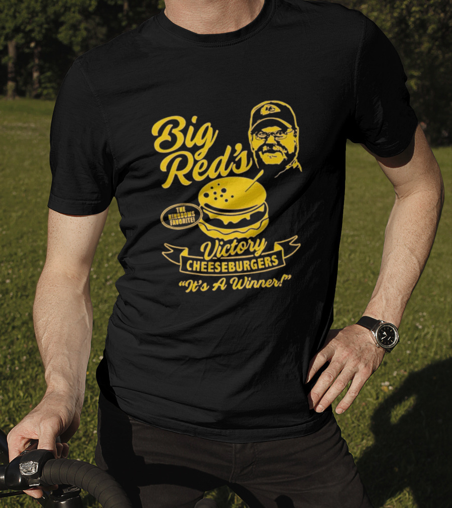 Big Red's Victory Cheeseburgers It's A Winner The Kingdom's Favorite T-Shirt