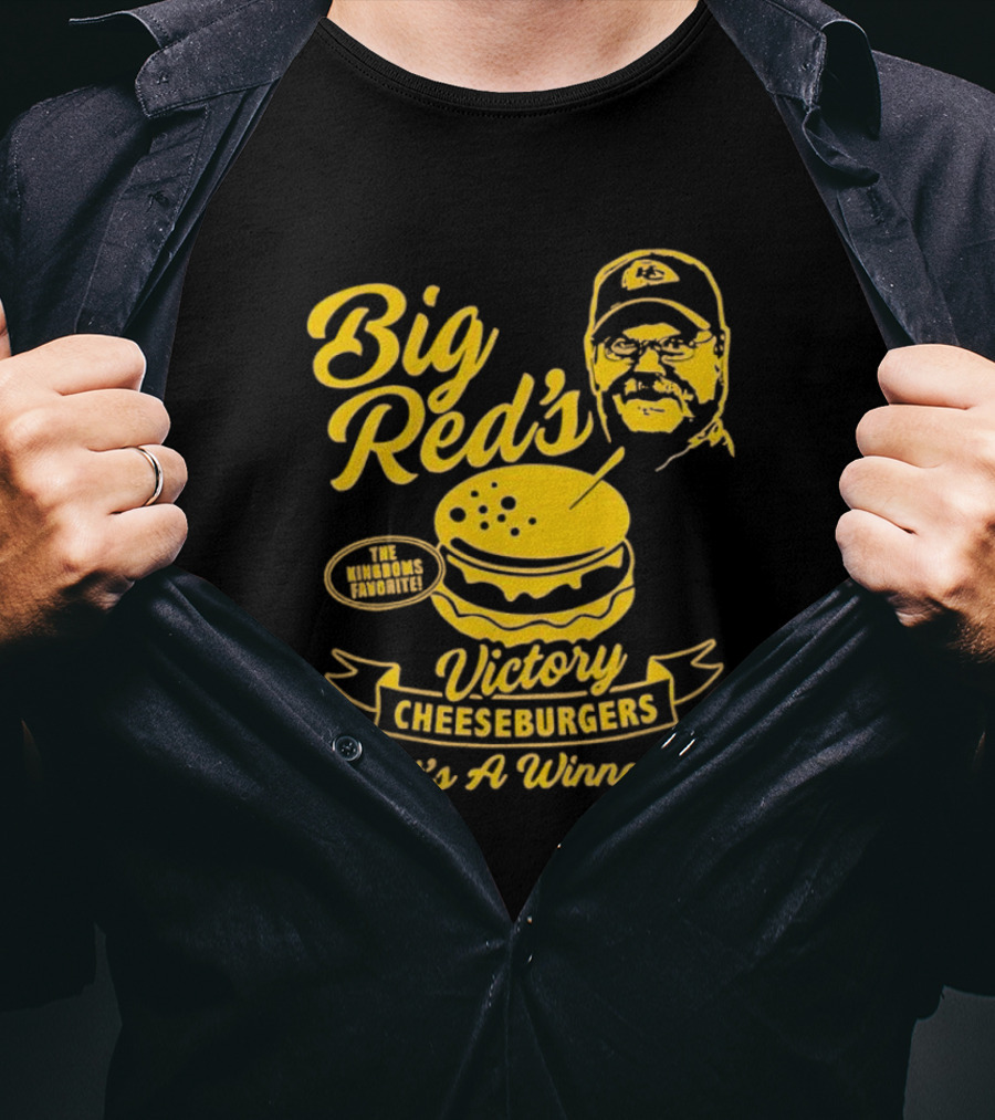 Big Red's Victory Cheeseburgers It's A Winner The Kingdom's Favorite T-Shirt