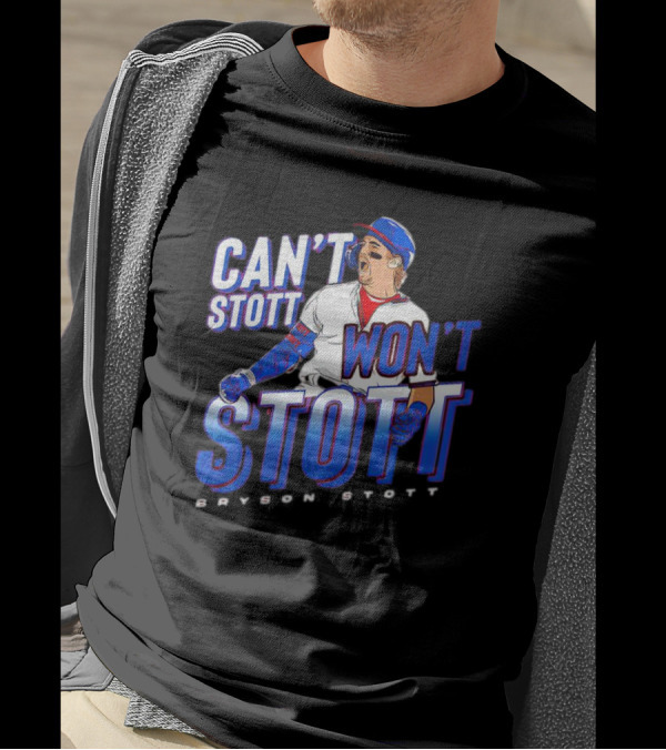 Bryson Stott Can't Stott Won't Stott Baseball Player T-Shirt