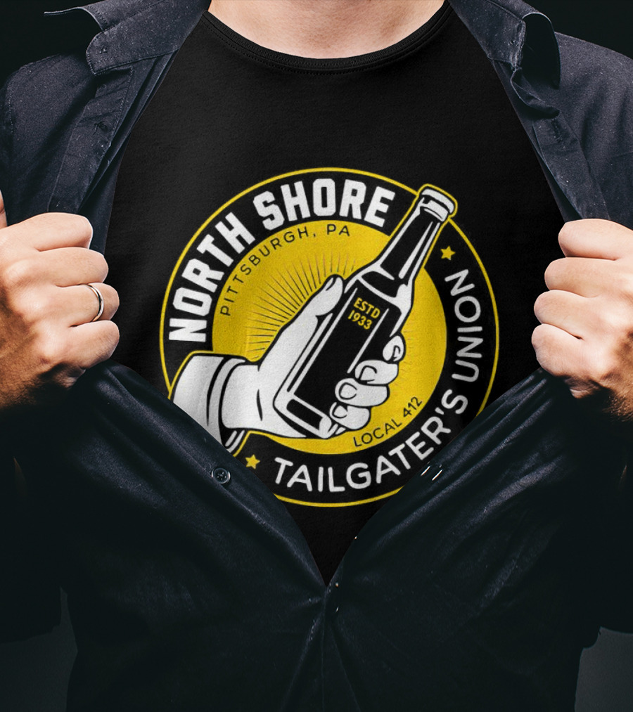 North Shore Tailgater's Union Pittsburgh PA Local 412 Estd 1933 T-Shirt
