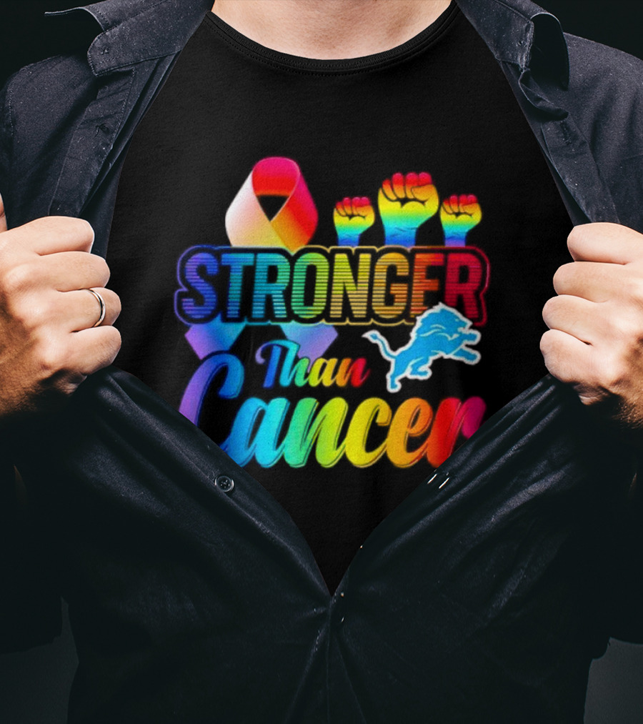 Detroit Lions Stronger Than Cancer Rainbow Ribbon And Fists T-Shirt