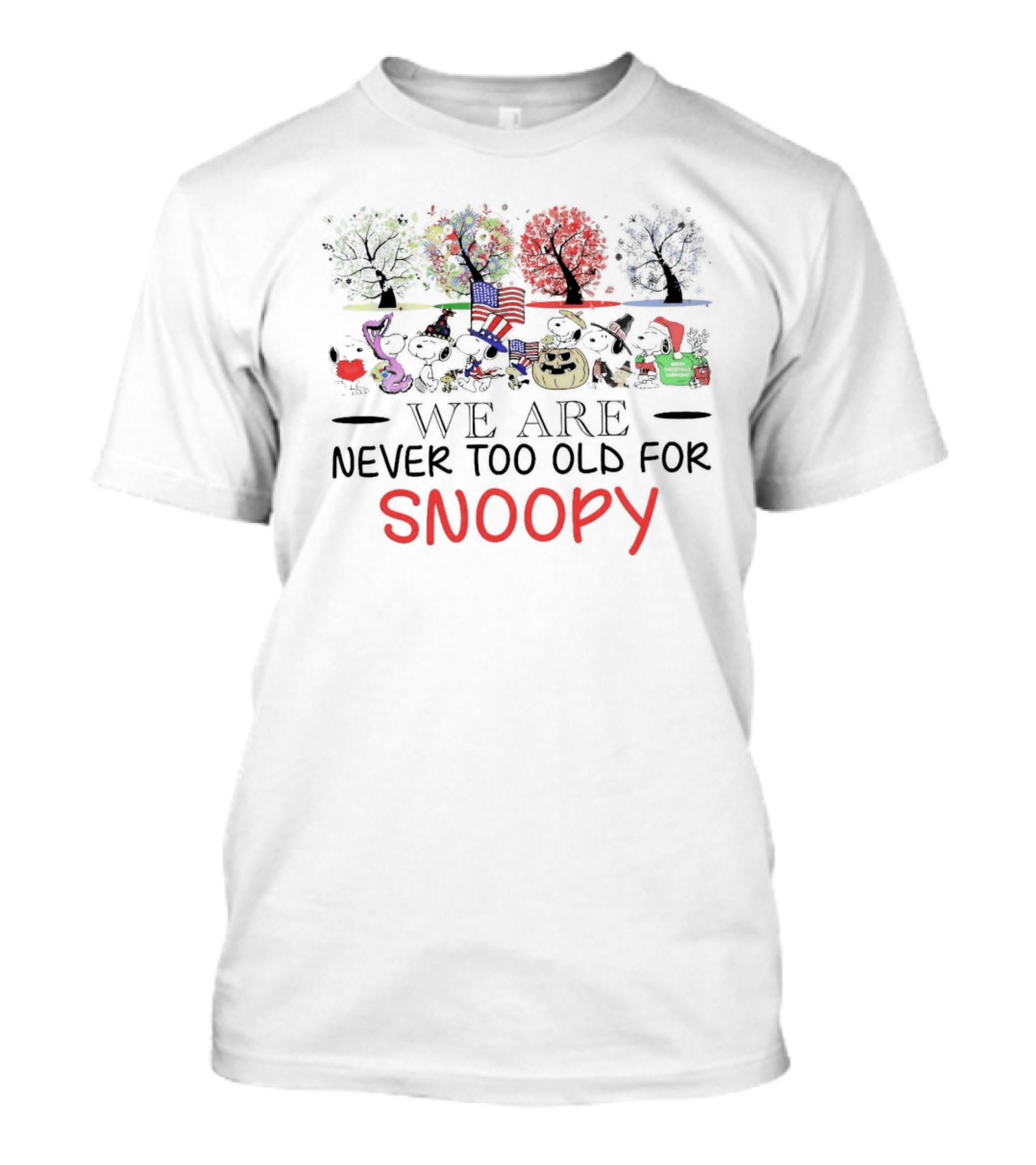 We Are Never Too Old For Snoopy Halloween Christmas American Flag T-Shirt