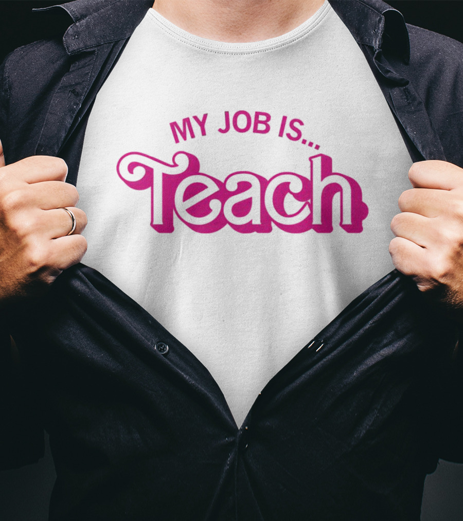 My Job Is Teach Barbie T-Shirt