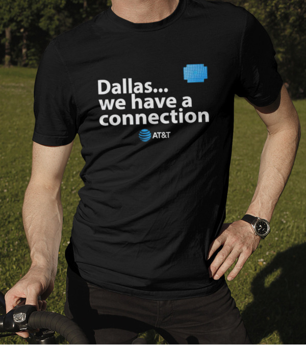 Dallas We Have A Connection AT&T Logo And Blue Square T-Shirt