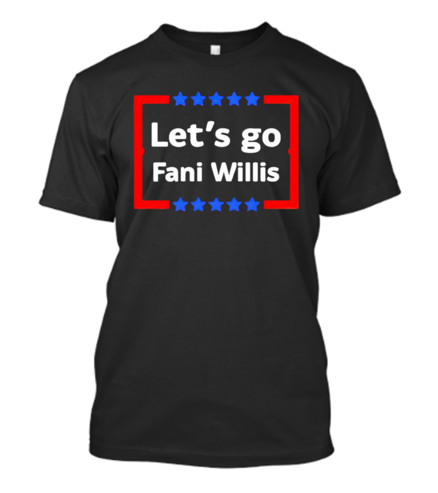 Let's Go Fani Willis Red And Blue Stars T-Shirt