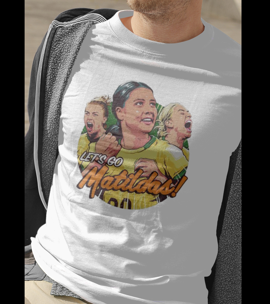 Let's Go Matildas Women's Soccer Team Victory T-Shirt