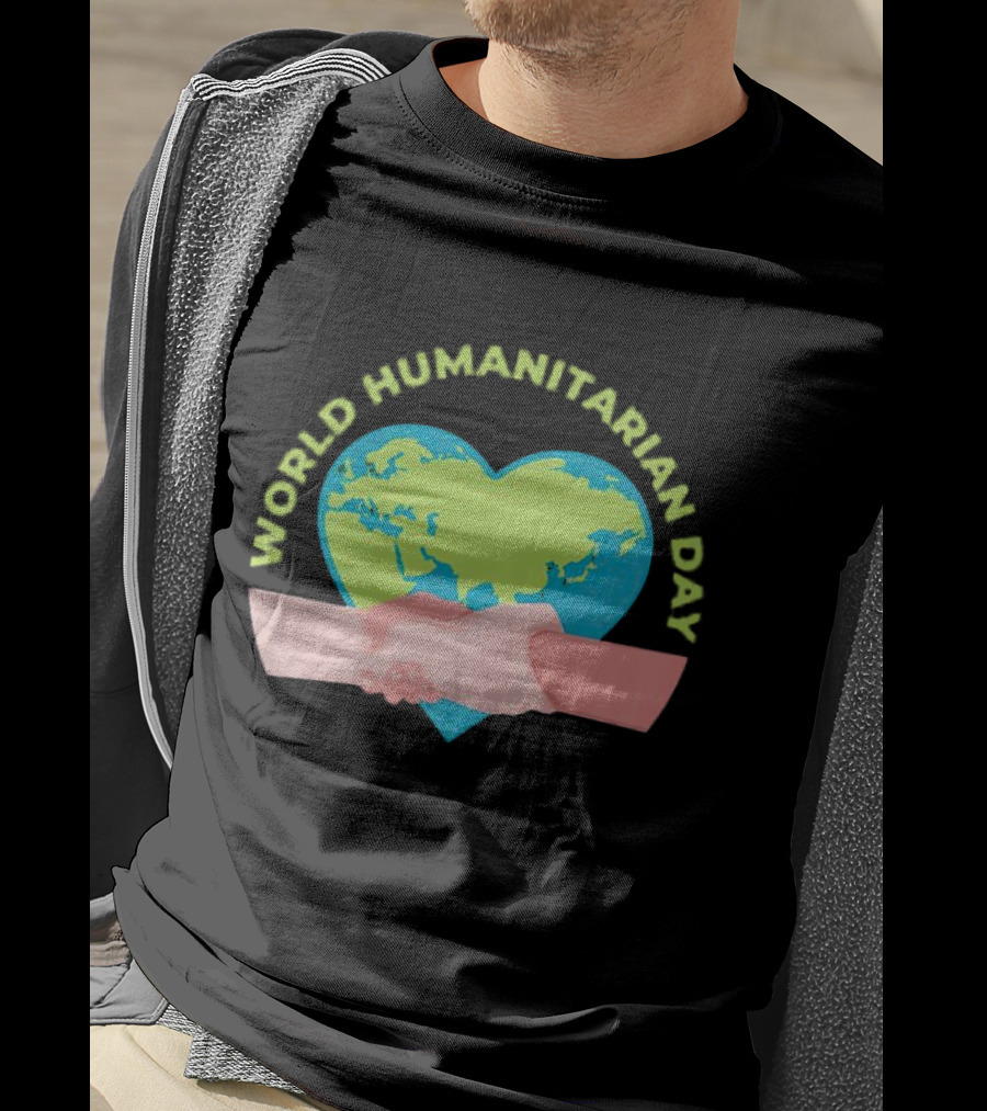 World Humanitarian Day Heart-Shaped Globe And Handshake T-Shirt