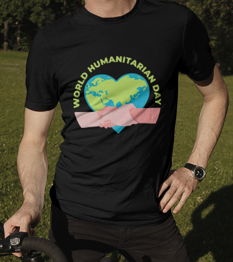 World Humanitarian Day Heart-Shaped Globe And Handshake T-Shirt