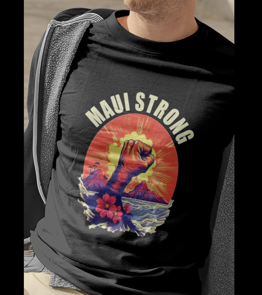 Maui Strong Fist With Vintage Island Sunrise And Hibiscus Flowers T-Shirt