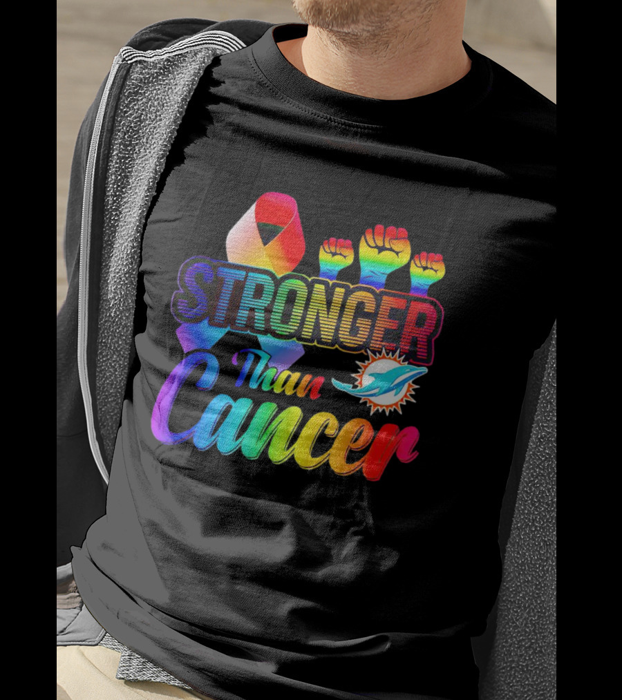 Stronger Than Cancer Miami Dolphins Rainbow Ribbon And Fists T-Shirt