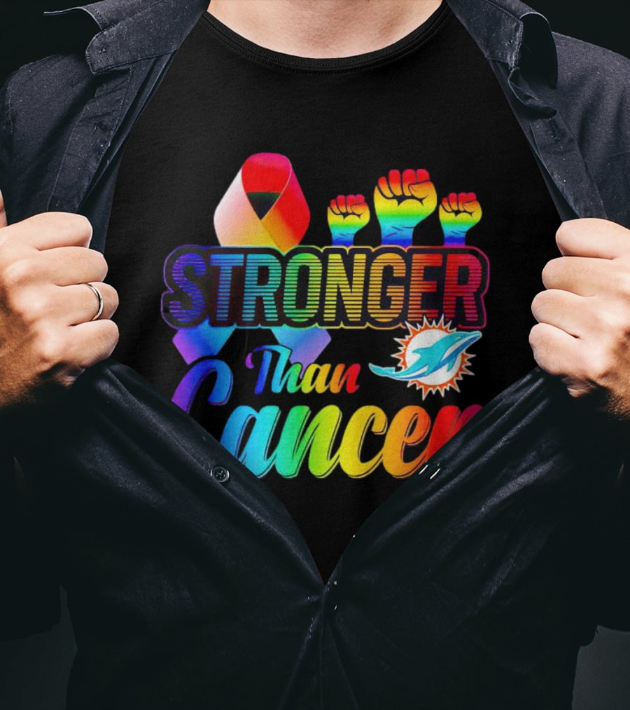 Stronger Than Cancer Miami Dolphins Rainbow Ribbon And Fists T-Shirt