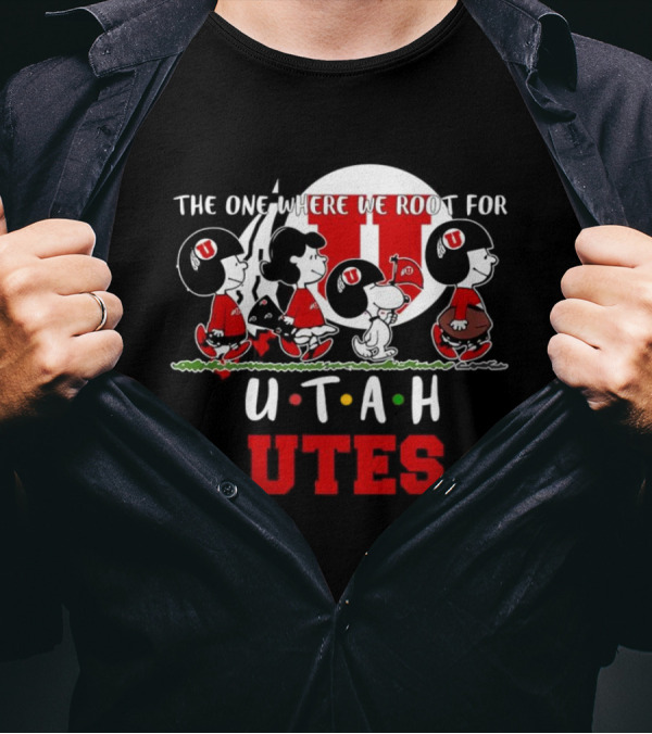 Peanuts Characters The One Where We Root For Utah Utes T-Shirt