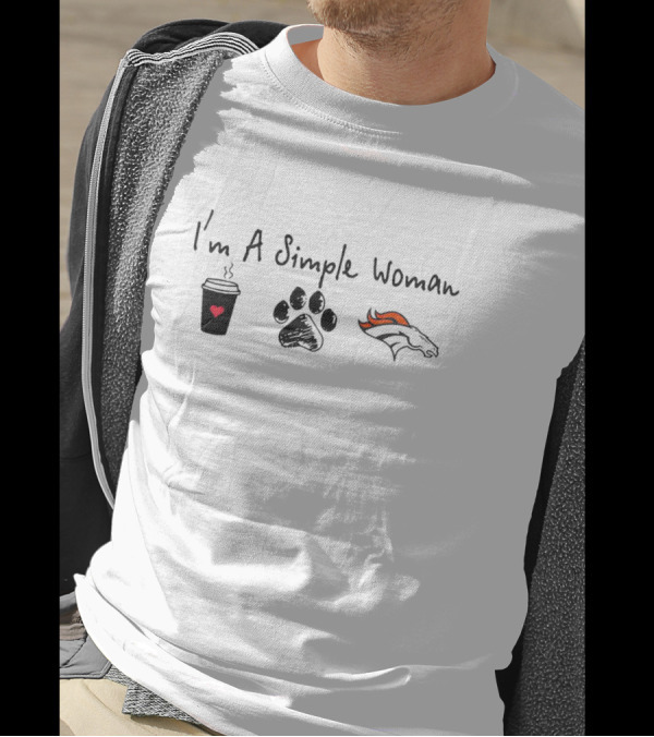 I'm A Simple Woman I Like Coffee Paw And Broncos T-Shirt