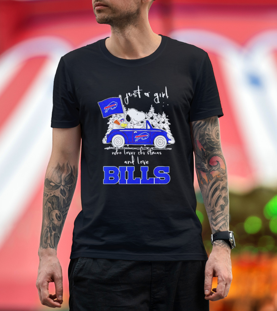 Just a Girl Who Loves Christmas and Love Bills Peanuts Characters Snoopy Buffalo Bills Car T-Shirt