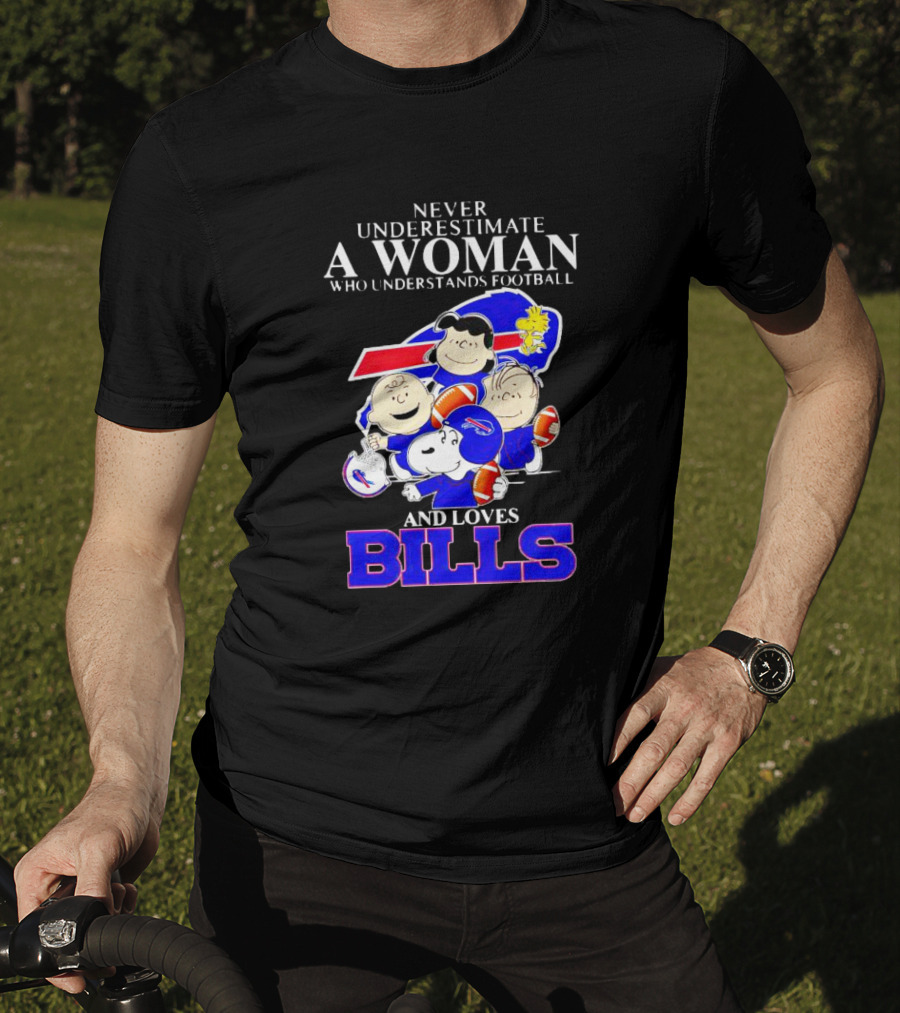 Never Underestimate A Woman Who Understands Football And Loves Bills Peanuts Characters T-Shirt