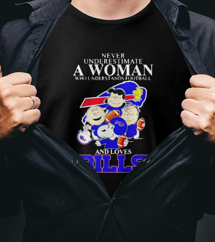 Never Underestimate A Woman Who Understands Football And Loves Bills Peanuts Characters T-Shirt