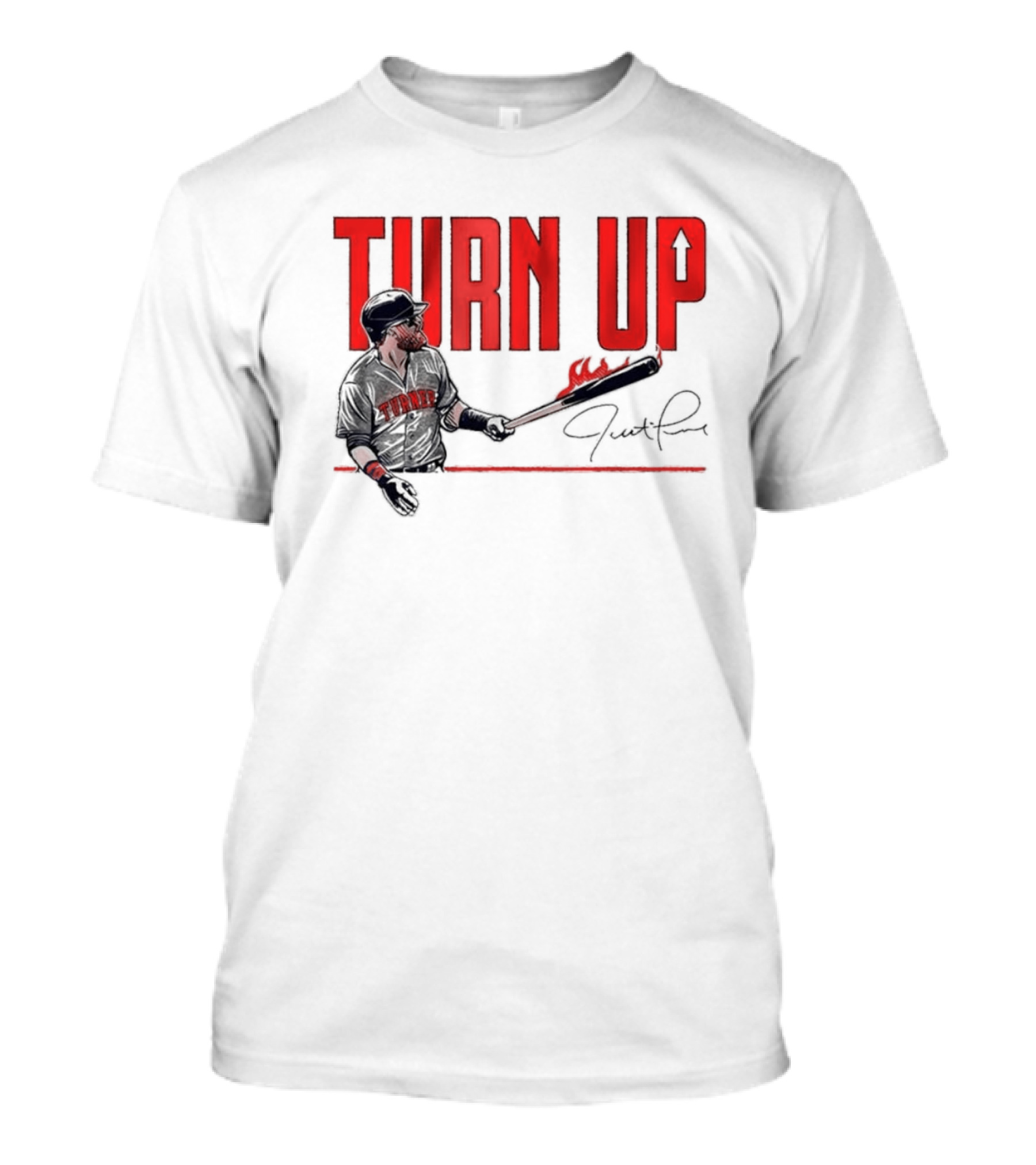 Justin Turner Baseball Turn Up Fire Bat Signature T-Shirt