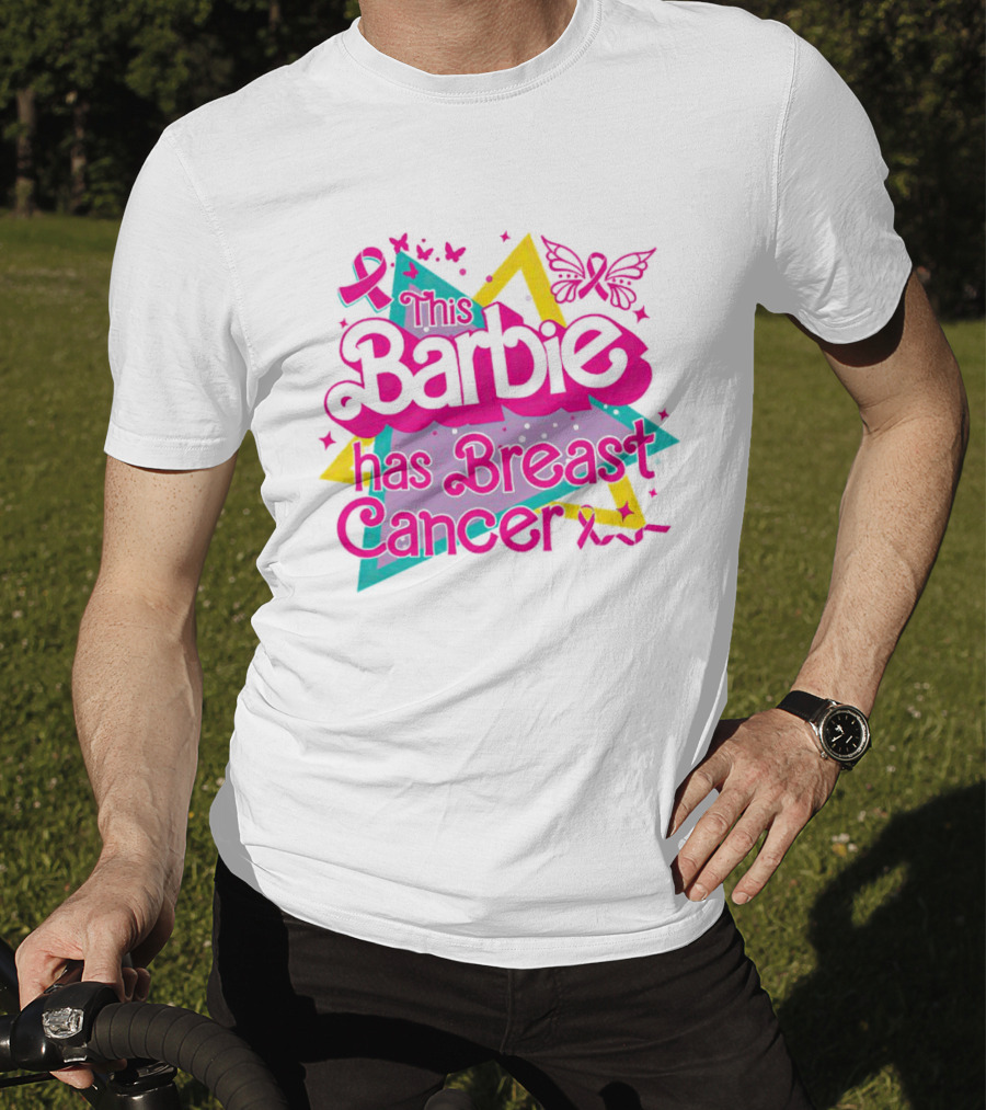 This Barbie Has Breast Cancer Pink Ribbon Butterflies Stars T-Shirt
