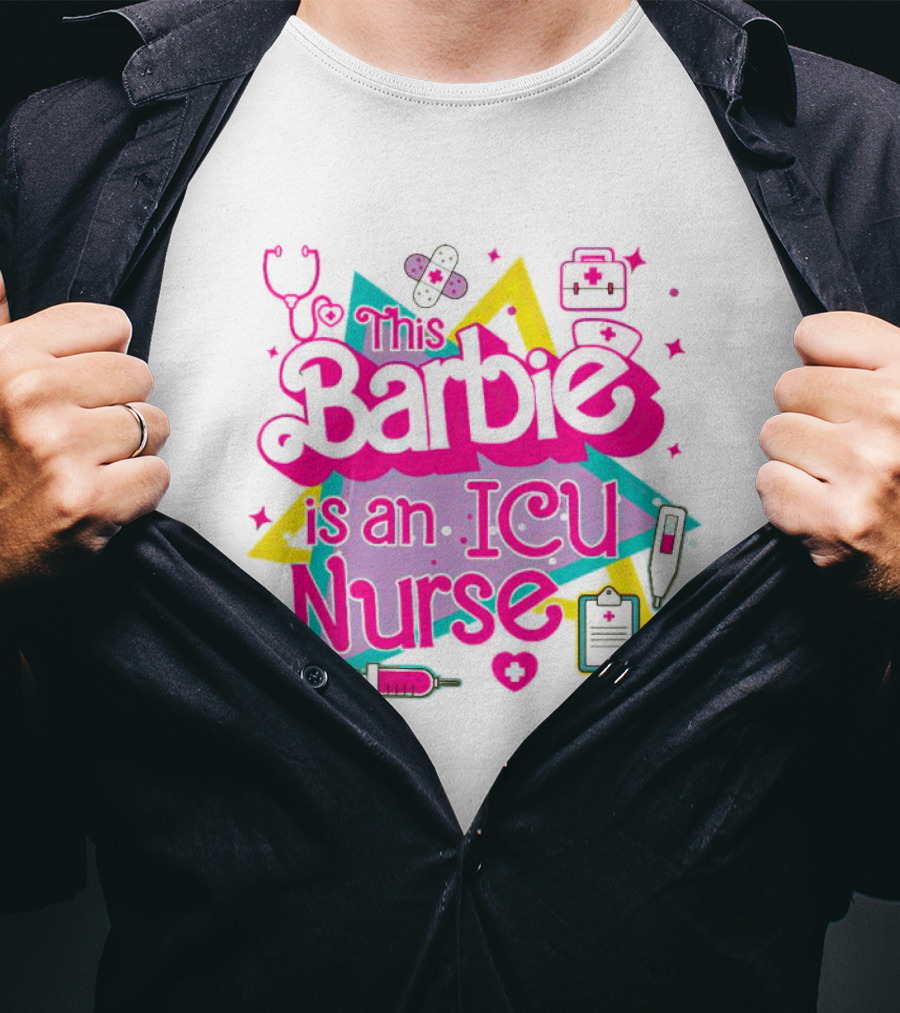 This Barbie Is An ICU Nurse Stethoscope Heartbeat Stars Medical Icons T-Shirt