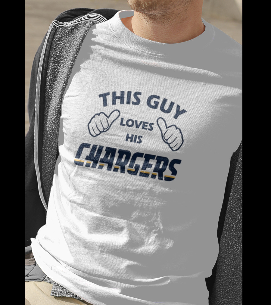 This Guy Loves His Chargers With Thumbs Up T-Shirt