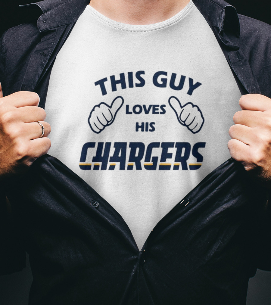 This Guy Loves His Chargers With Thumbs Up T-Shirt