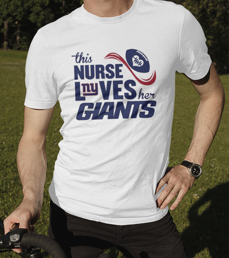 This Nurse Loves Her New York Giants Football T-Shirt