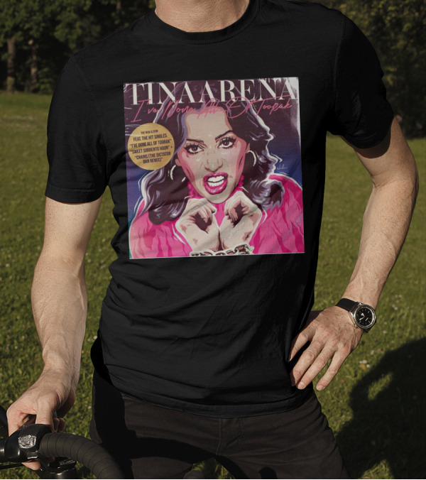 Tina Arena I’ve Done All Of Toorak New Album Featuring Hit Singles T-Shirt