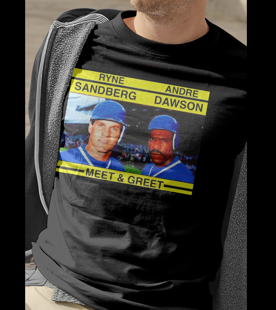 Ryne Sandberg Andre Dawson Meet And Greet Baseball Legends Event T-Shirt