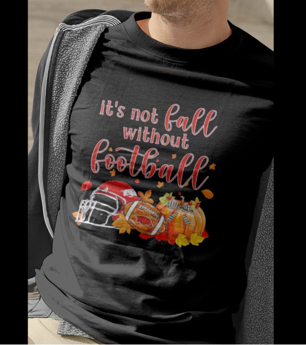 Arkansas Razorbacks It's Not Fall Without Football Helmet And Pumpkin T-Shirt
