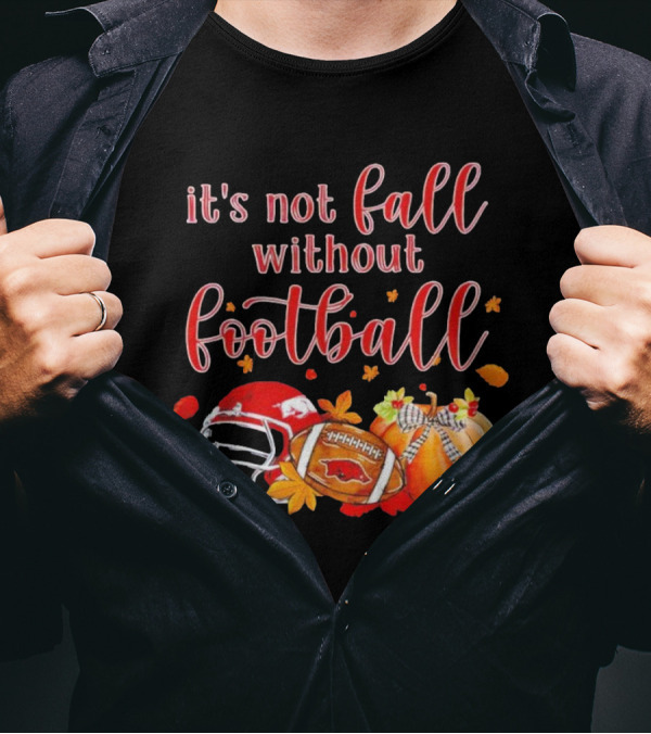 Arkansas Razorbacks It's Not Fall Without Football Helmet And Pumpkin T-Shirt