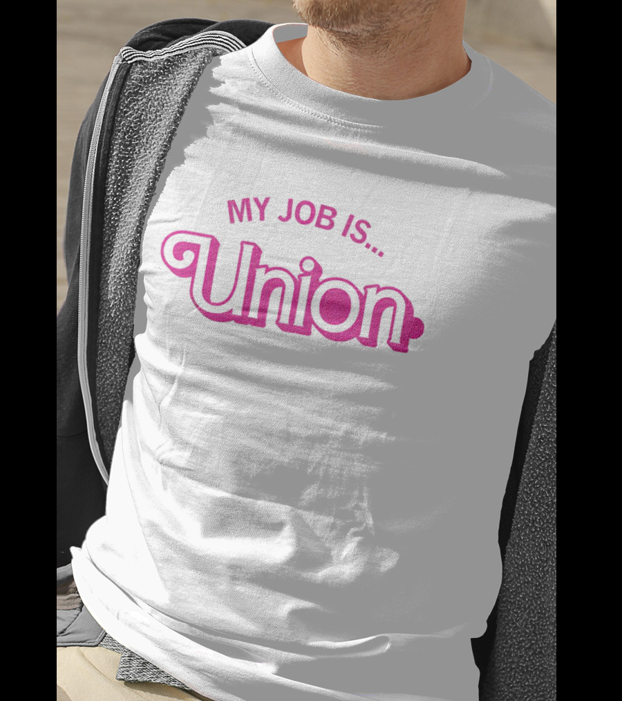My Job Is Union Barbie T-Shirt