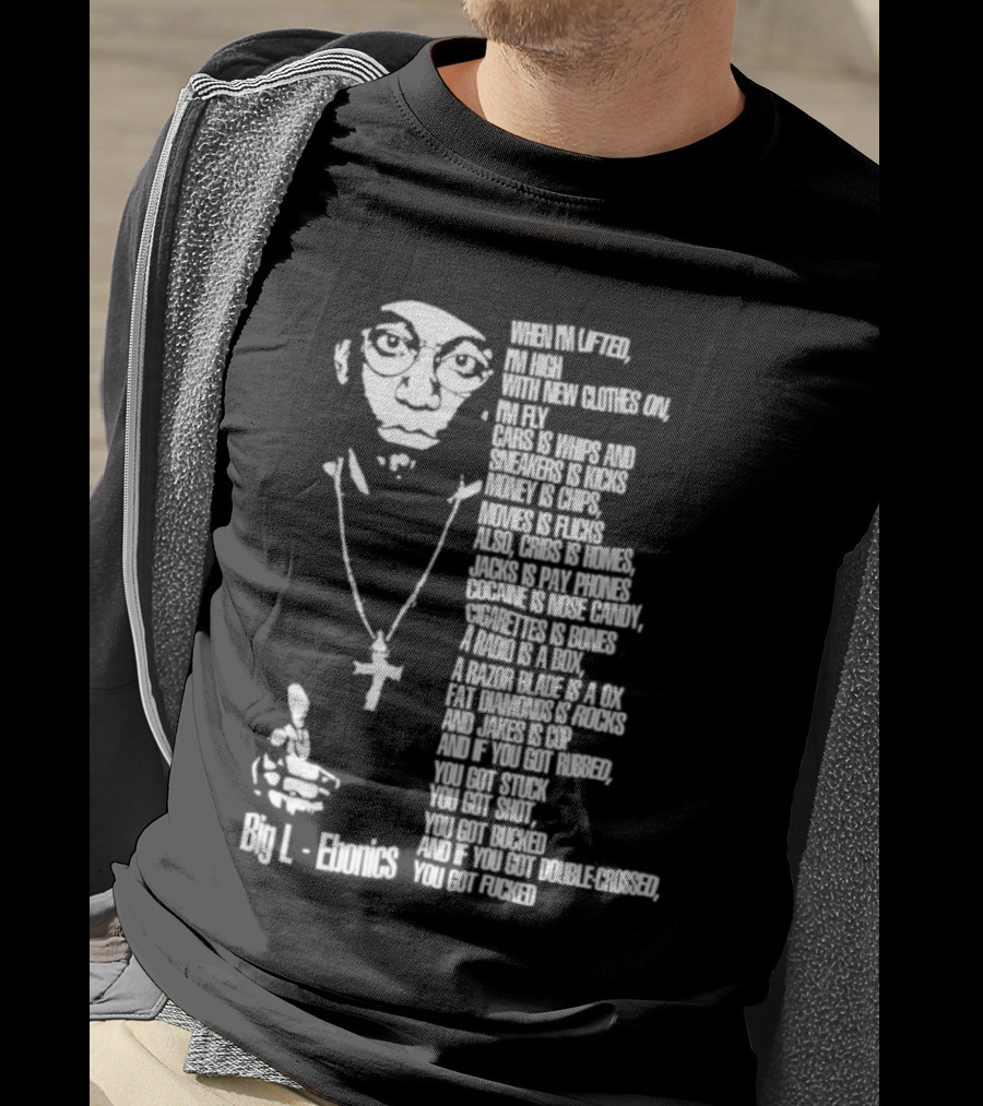 Big L Ebonics Rap Lyrics T-Shirt